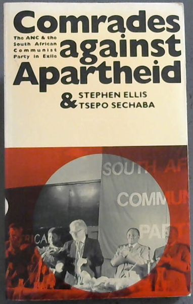 Image for Comrades Against Apartheid - The ANC & the South African Communist Party in Exile