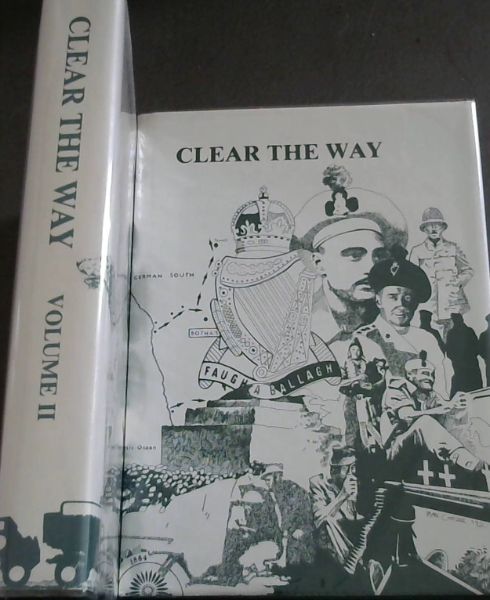 Image for Clear the way ('Faugh-a-ballagh'): The military heritage of the South African Irish 1880-1990