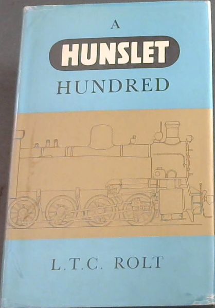 Image for A HUNSLET HUNDRED - One Hundred Years of Locomotive Building by the Hunslet Engine Company