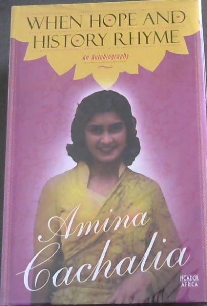 When hope and history rhyme: An Autobiography
