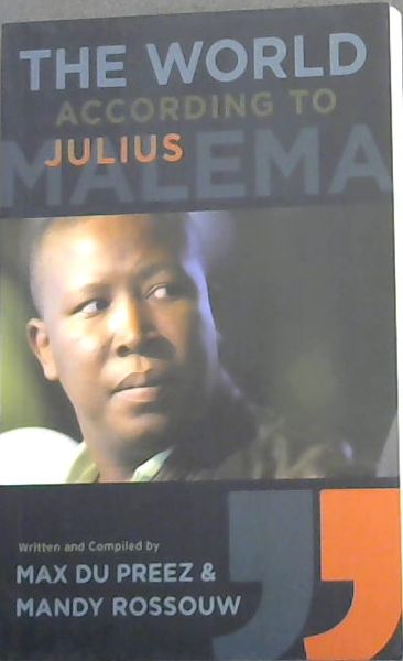 Image for The World According to Julius Malema