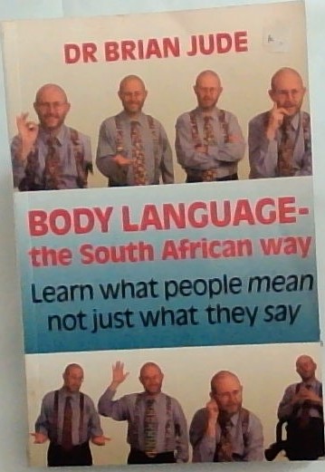 BODY LANGUAGE- THE South African way (Learn what people mean not just ...