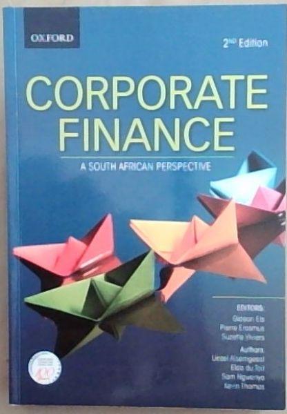 Corporate Finance: A South African Perspective (2nd edition)