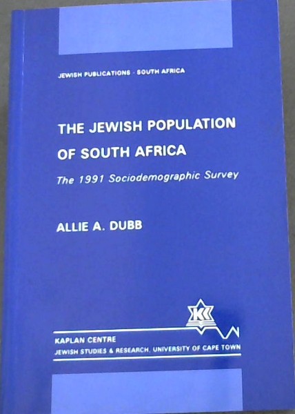 Image for The Jewish population of South Africa: The 1991 sociodemographic survey (Jewish publications - South Africa)