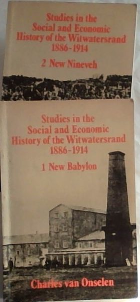 Studies in the Social and Economic History of the Witwatersrand, 1886-1914 - 2..