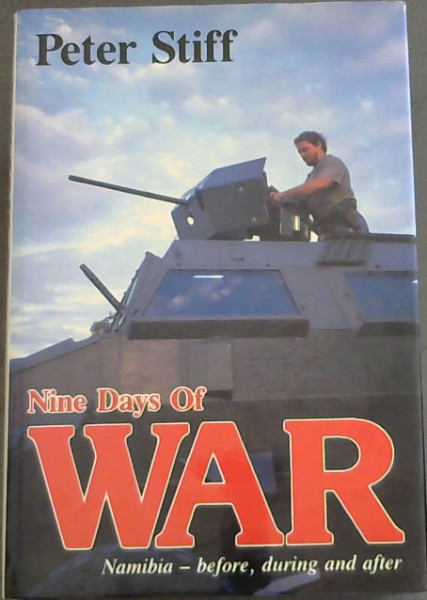 Image for Nine Days of War : Namibia - before, during and after