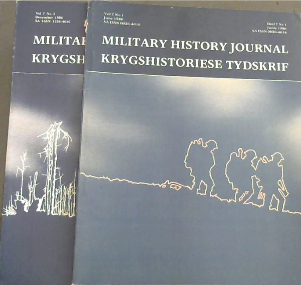 Image for Military History Journal / Krygshistoriese Tydskrif. Volume 7 No. 1 & 2. June & December 1986. 2 volumes