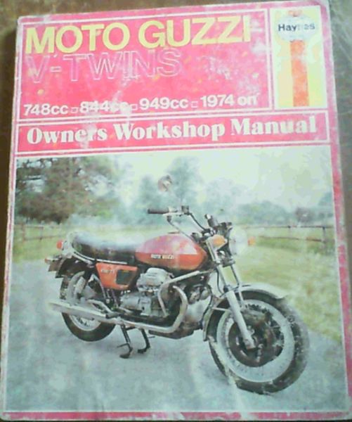 Darlington, Mansu .. Moto Guzzi 750, 850 and 1000V.twins Owners Workshop Manual