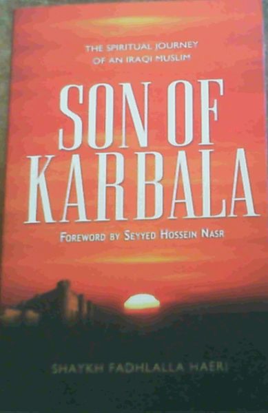 Haeri, Shaykh Fadhlalla .. Son of Karbala