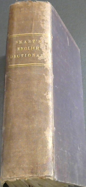 Image for A New Critical Pronouncing Dictionary of the English Language, adapted to The Present State of Literature and Science: embodying the original stories of Johnson, the additions of Todd and Webster, and many words in modern use not included in former dictionaries. Exhibiting the pronunciation of words in unison with more accurate schemes of sounds than any yet furnished, according to principles carefully and laboriously investigated: explaining their meaning by classification and mutual reference, as well as by improved definitions; and accompanied by 1. Hints for surmounting defects of utterance, foreign, provincial, vulgar, and impedimental, II. an etymological index of common terminations. III. a key to the pronunciation of Greek, Latin, and Scripture Proper Names. IV: A Brief appendix on the pronunciation of modern foreign names.