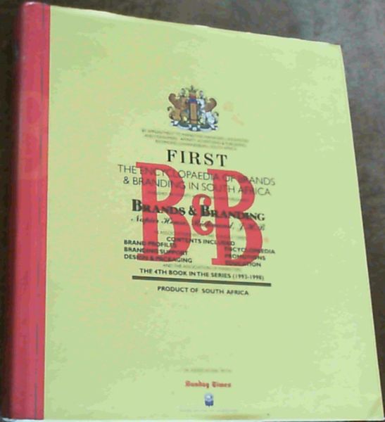 The Encyclopaedia of Brands & Branding in South Africa: Brands & Brand..