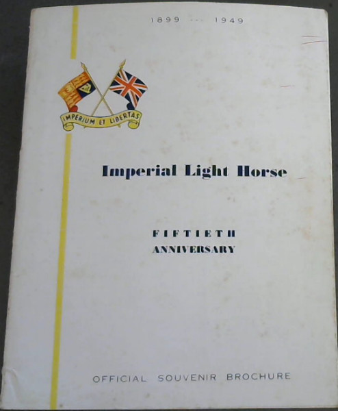 Image for Imperial Light Horse : Fiftieth Anniversary 1899-1949