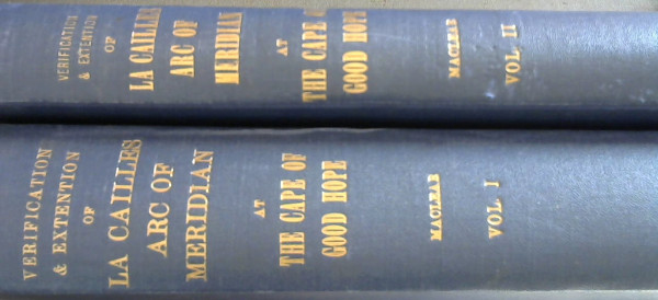 Image for Verification and Extension of La Caille's Arc of Meridian at The Cape of Good Hope - 2 Volumes