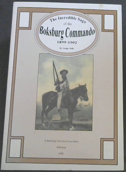 Image for The Incredible Saga of the Boksburg Commando 1899 - 1902
