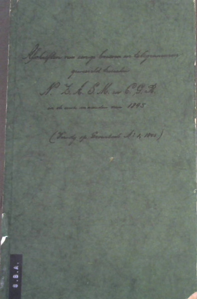 Image for Afschriften van Eenige Brieven en Telegrammen Gewisseld Tusschen NZASM en CGR in de eerse maanden van 1895 (Vervolg op Groenboek No 1, 1895) (Staatsbiblioteek / State Library Pretoria Herdrukke / Reprints No 6)