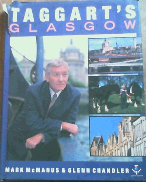 McManus, Mark ; Chandler, Glenn .. Taggart's Glasgow