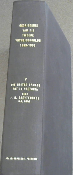 Image for Geskiedenis van die Tweede Vryheidsoorlog 1899 - 1902 (Vol. 5 Only)