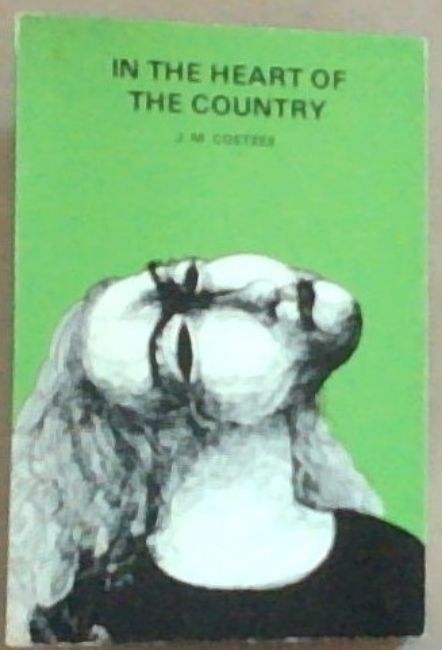 Coetzee, J M .. In the Heart of the Country - Picture 1 of 3
