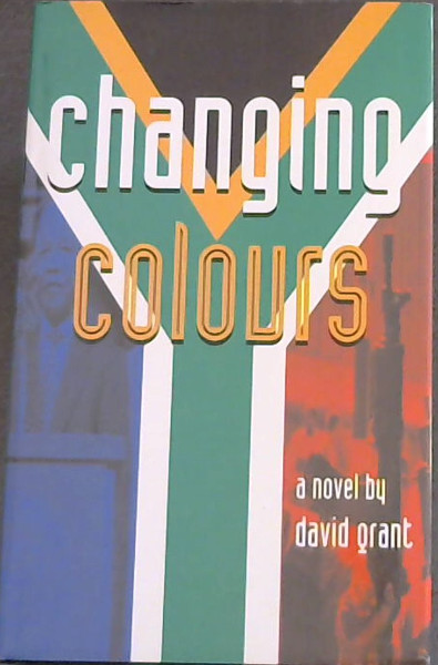 Image for Changing Colours: A novel