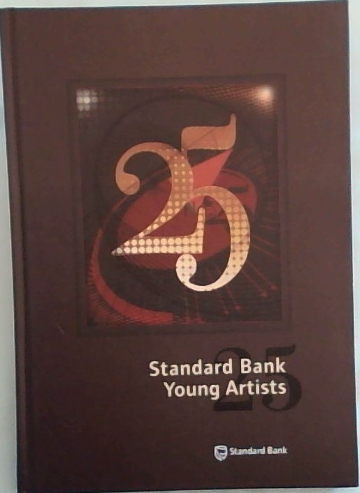 Standard Bank Young Artists: 25 A Retrospective Exhibition