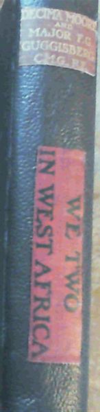 Moore, Decima ; Guggisberg, F.G. .. We Two in West Africa - Picture 2 of 3