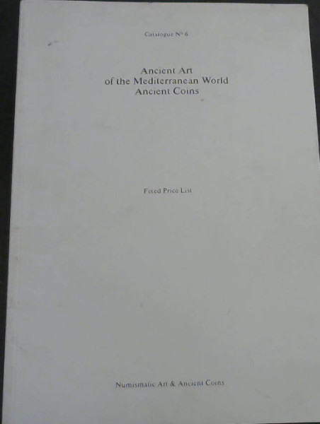 Image for Ancient Art of the Mediterranean World Ancient Coins (Catalogue No. 9)