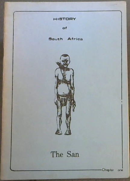 Image for The San (The History of South Africa, Chapter One)