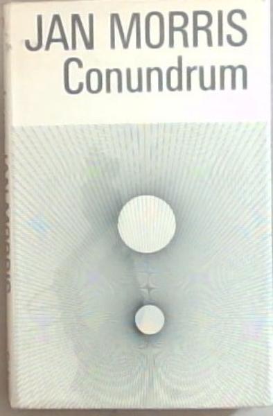 Morris, Jan .. Conundrum