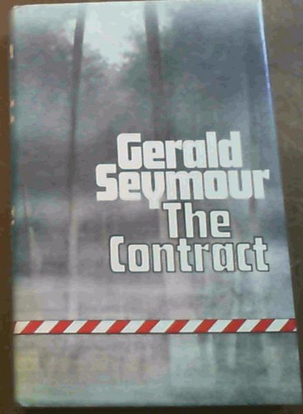 Seymour, Gerald .. The Contract