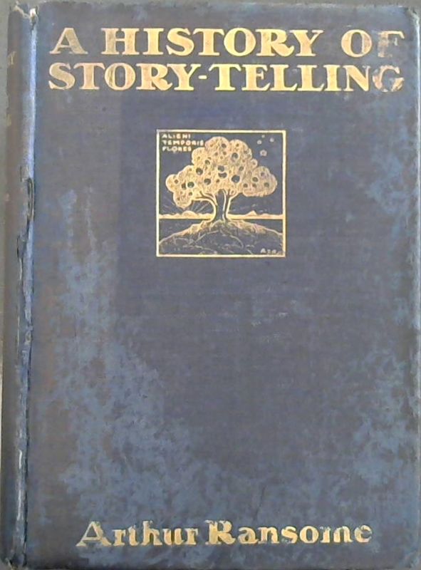 Image for A History of Story-Telling - Studies in the Development of Narrative