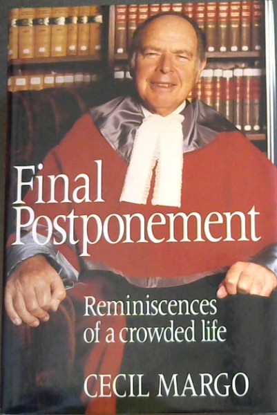 Image for Final Postponement : Reminiscences of a Crowded Life