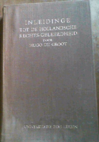 Image for Inleidinge Tot de Hollandsche Recht-Geleerdheid door Hugo de Groot