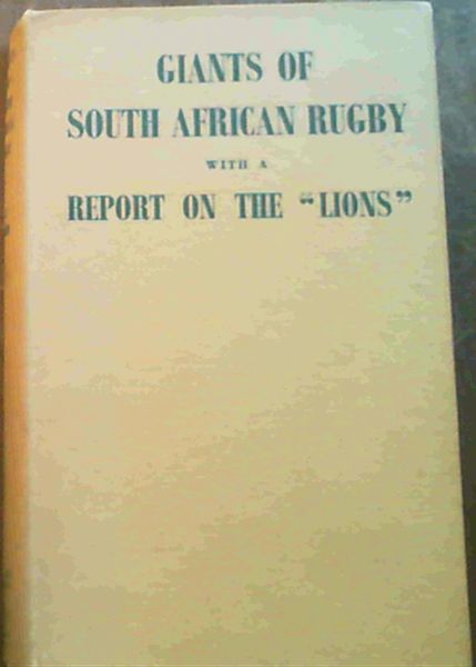 Image for Giants of South African Rugby with a report on the "Lions"