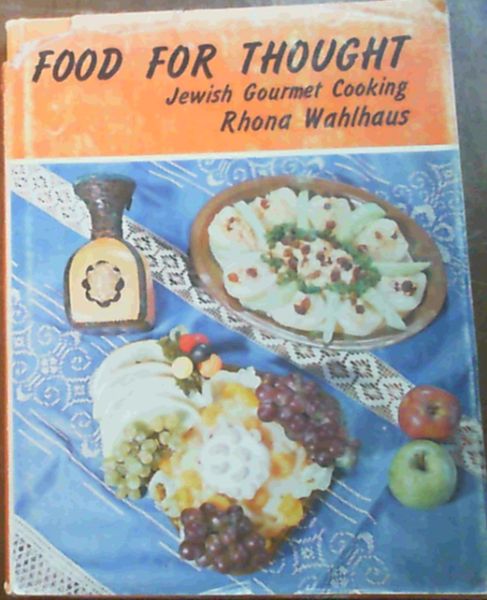 Image for Food for Thought: Jewish Gourmet Cooking, Tried and Tested S.A. recipes