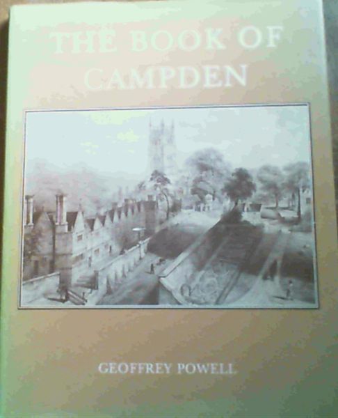 Powell, Geoffrey .. Book of Campden: History in Stone