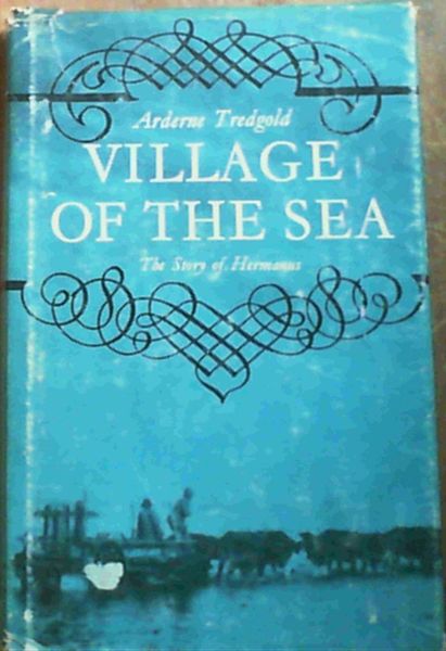 Image for Village of the Sea - the Story of Hermanus