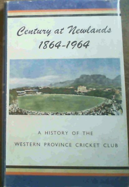 Image for Century at Newlands : 1864 - 1964