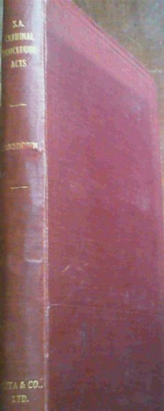 Image for The South African Criminal Procedure and Evidence Acts, 1917 - 1926