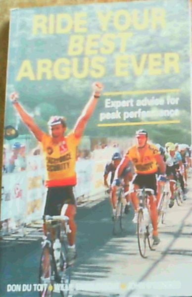Toit, Don Du; Engelbrecht, Willie; O'Connor, John .. Ride Your Best Argus Ever - Picture 1 of 3