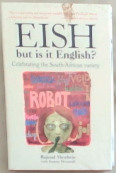 Eish, but is it English?: Celebrating the South African variety