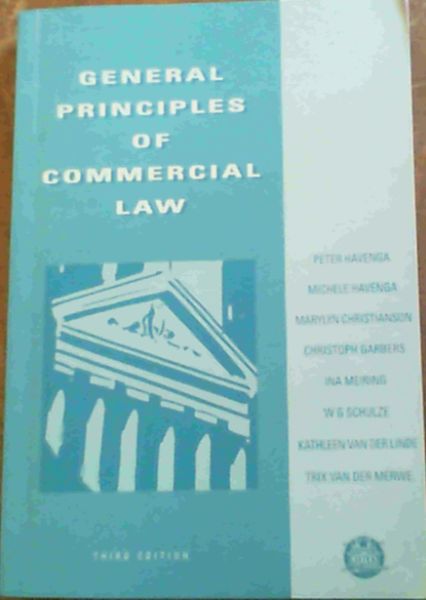Havenga, Peter & Michele & Christianson .. General Principles of Commercial Law