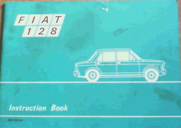 Image for Fiat 128 Instruction Book