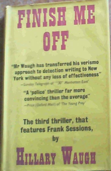 Waugh, Hillary .. Finish Me Off