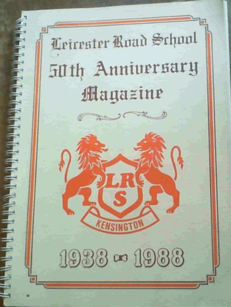 Image for Leicester Road School 50th Anniversary Magazine 1938 - 1988