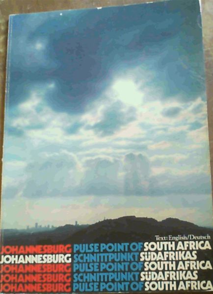 Image for Johannesburg Pulse Point of South Africa / Johannesburg Scnittpunkt SudAfrikas