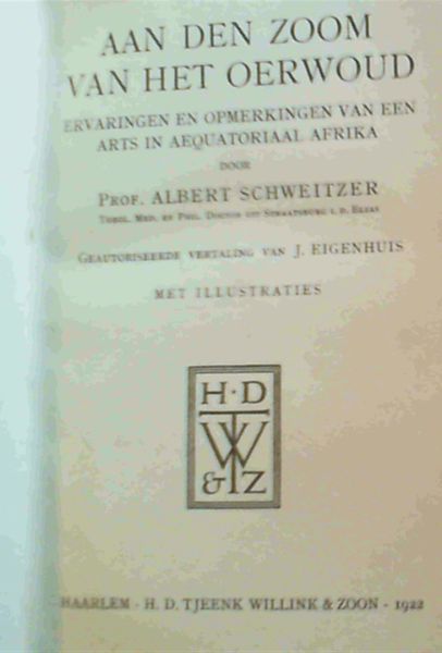 Image for Aan den Zoom van het Oerwoud - ervaringen en opmerkingen van een arts in Aequatoriaal Afrika