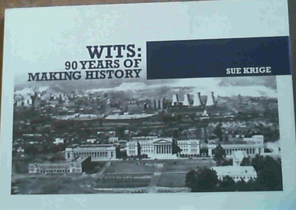 Image for Wits : 90 Years of Making History