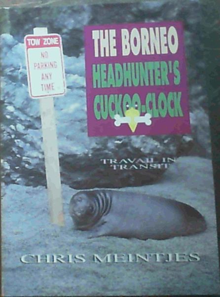 Image for The Borneo Headhunter's Cuckoo-Clock