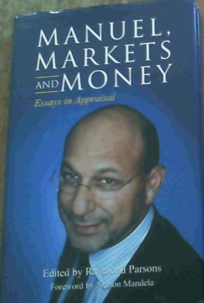 Image for Manuel,Markets and Money : Essays in Appraisal