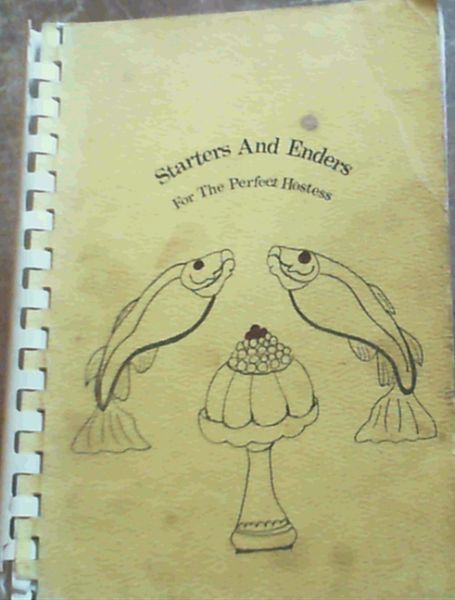 Image for Starters and Enders For the Perfect Hostess